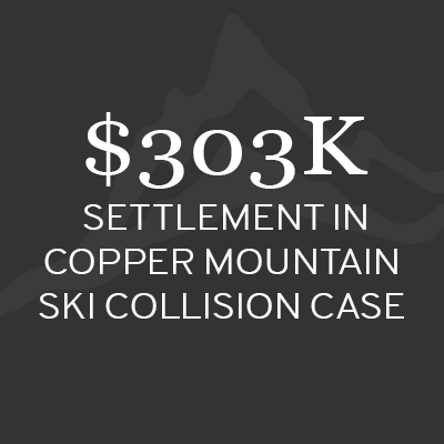 $303K Settlement in Copper mountain Chalat Law Ski collision