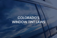 Window Tint Laws in Colorado